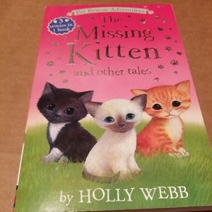Pet Rescue Adventures The Missing Kitten and other tales by Holly Webb, 3 in 1
